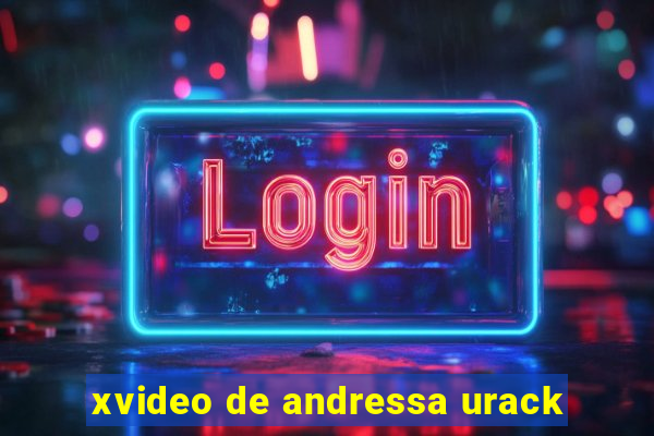 xvideo de andressa urack